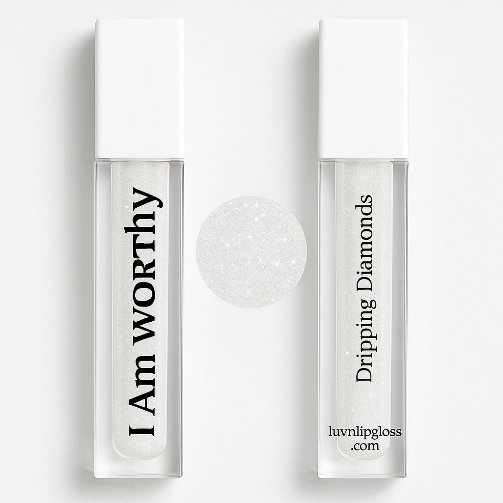 I Am WORTHY — Dripping Diamonds